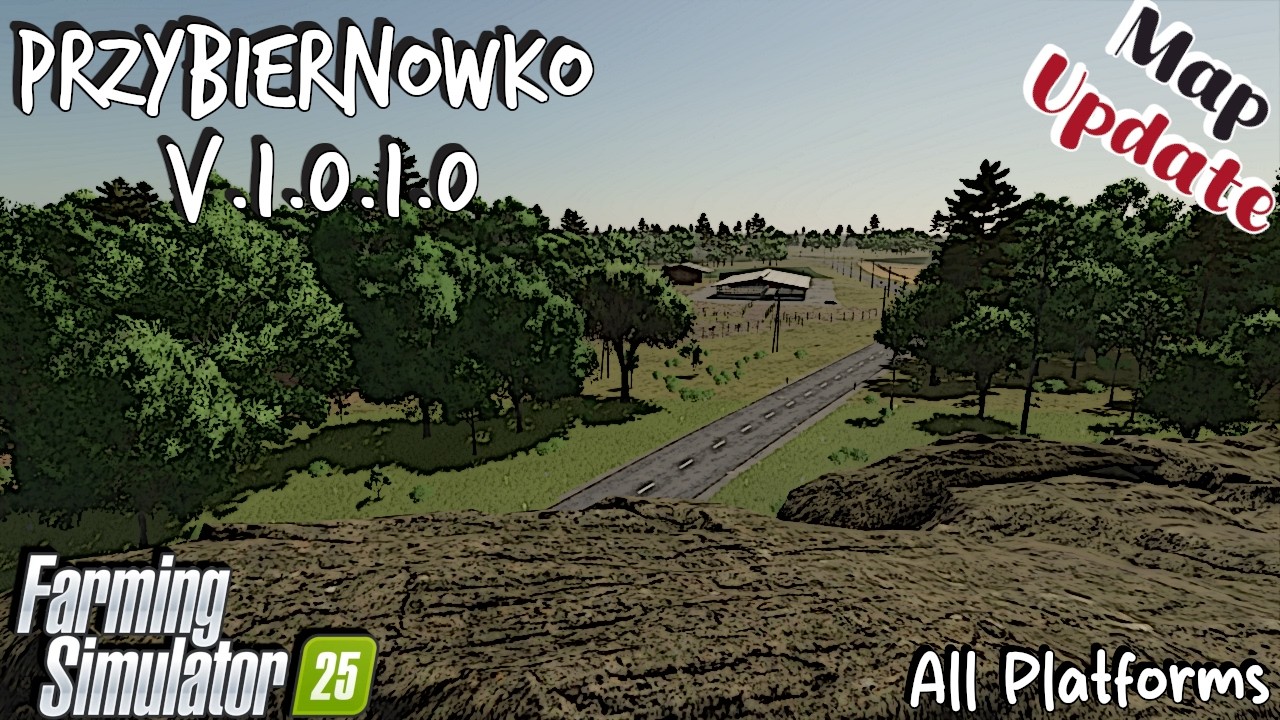 Map Update | Przybiernowko | All Platforms | V.1.0.1.0 | Farming Simulator 25