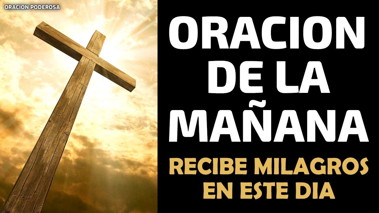 Oraci&oacute;n de la ma&ntilde;ana para recibir milagros extraordinarios en este d&iacute;a