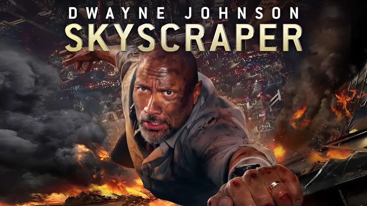 Skyscraper (2018) Movie | Dwayne Johnson, Neve Campbell, Chin Han | Details And Reviews
