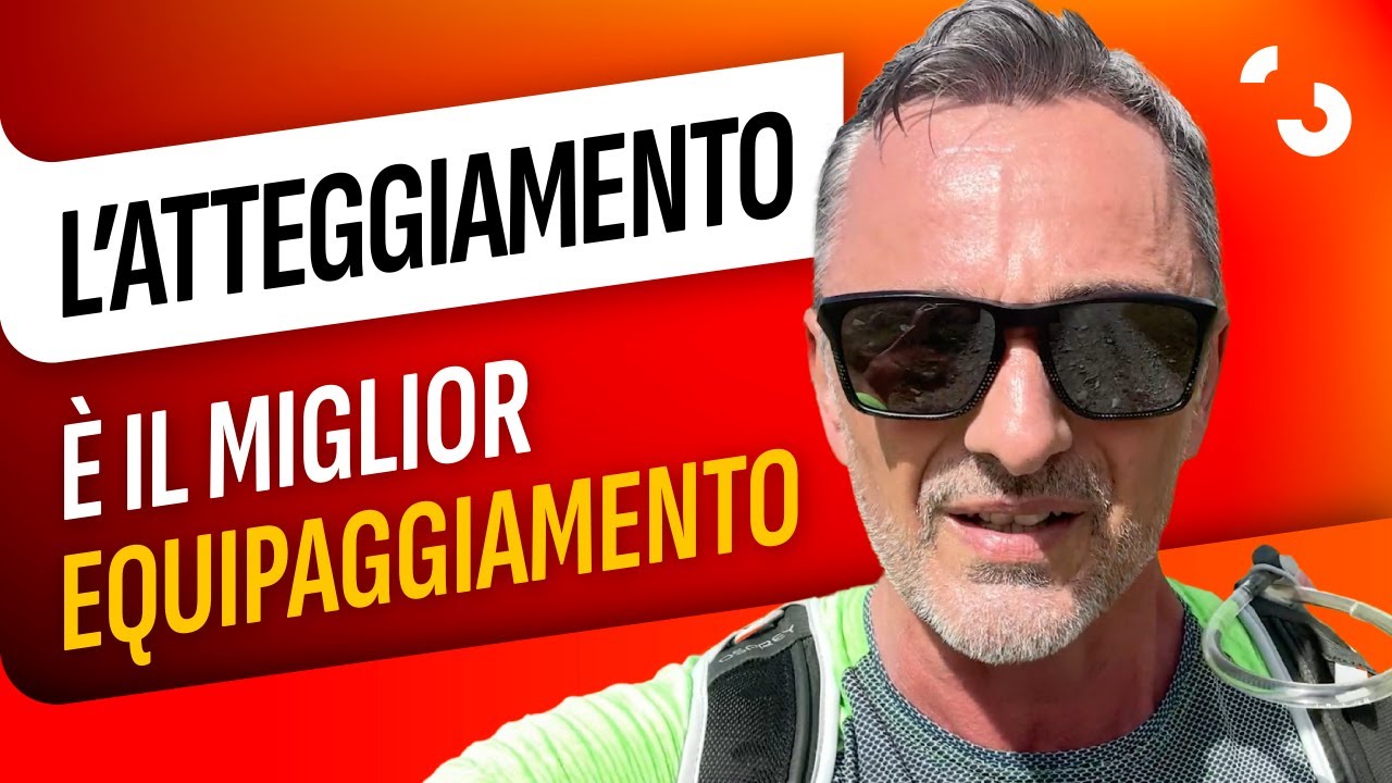 L'atteggiamento è il miglior equipaggiamento, in montagna come nella vita!