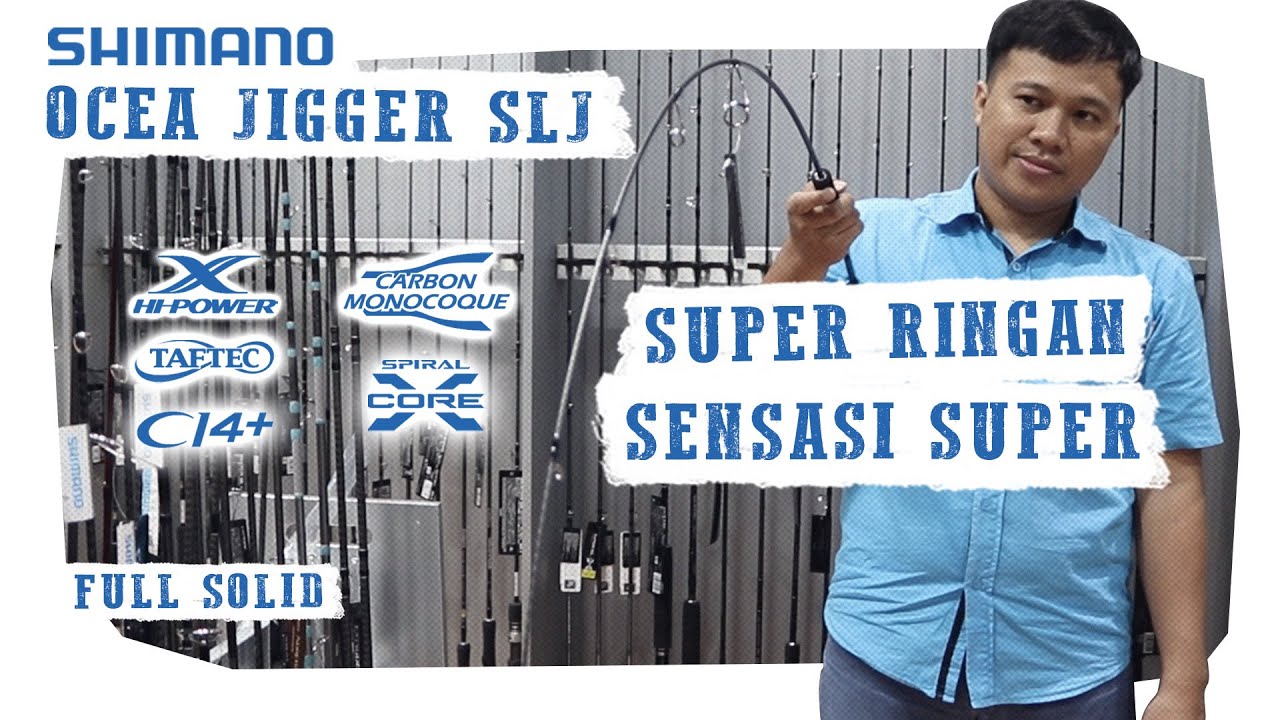 Shimano Ocea Jigger SLJ | Joran Jigging Super Ringan