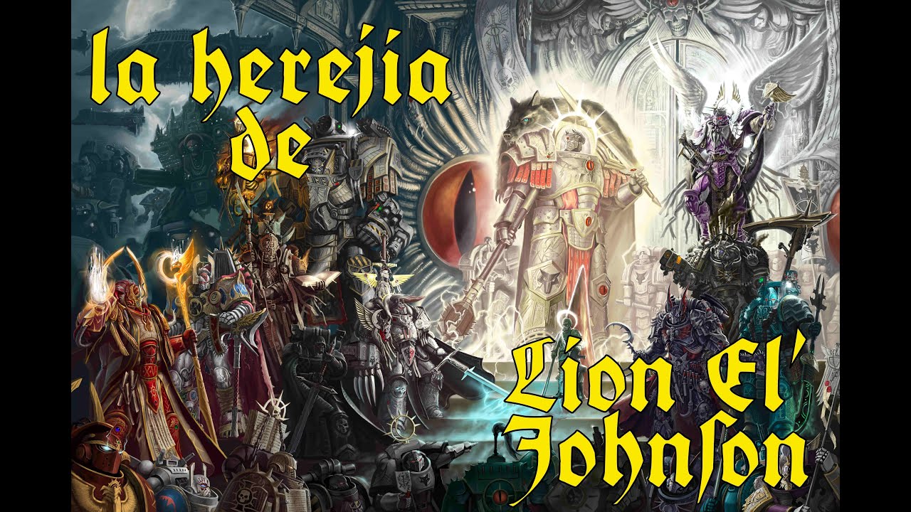 La herejia de Lionel Johnson #fanfic #unofficial #warhammer40k #wh40k