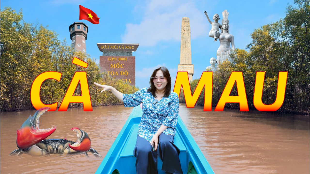 Ngoài bùn và cua, Đất Mũi Cà Mau còn gì đáng khám phá?