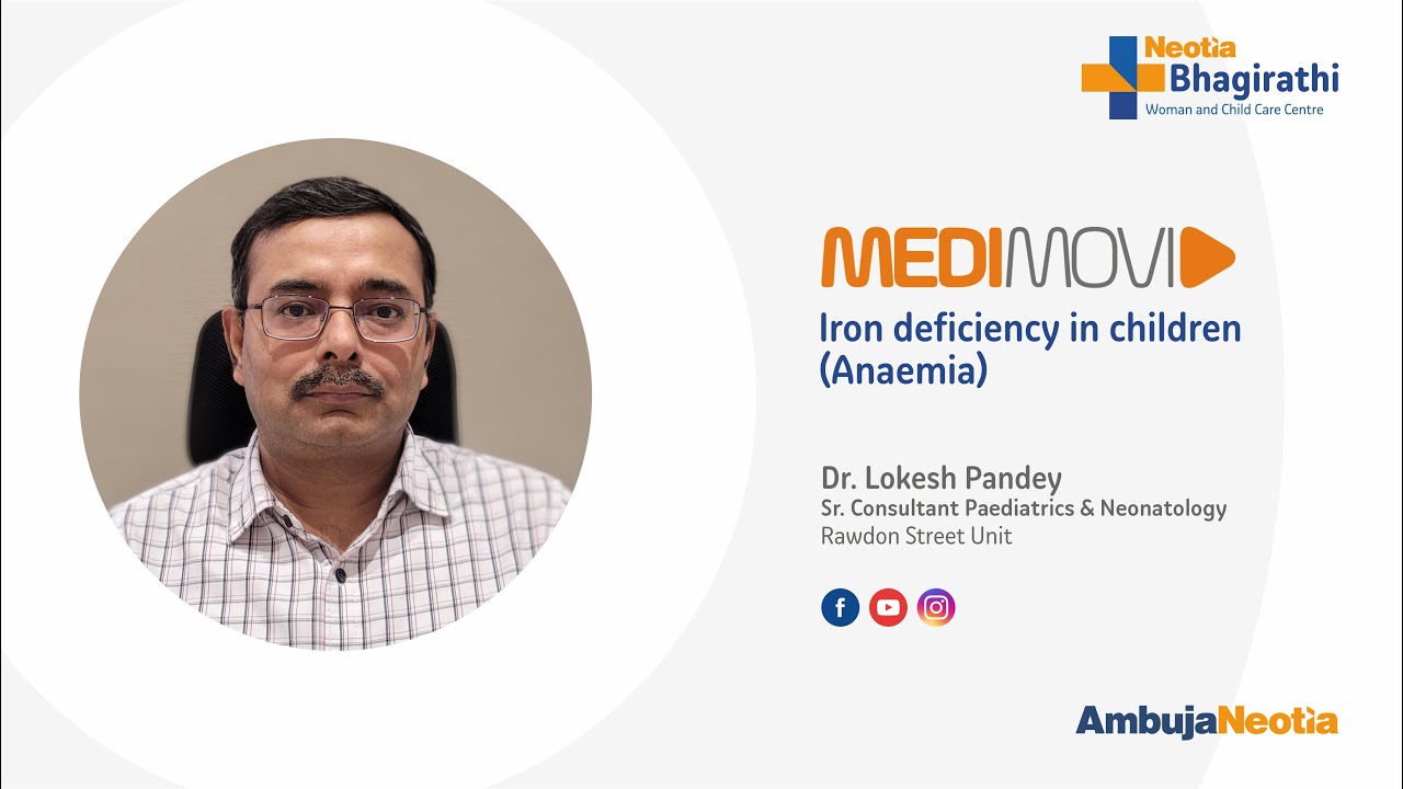 Dr.  Lokesh Pandey speaks on Iron Deficiency in children Anaemia