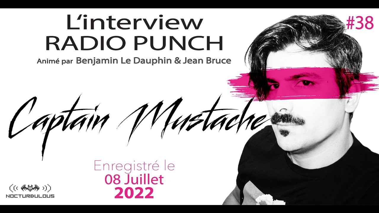 #38 Replay Interview Radio Punch - Captain Mustache