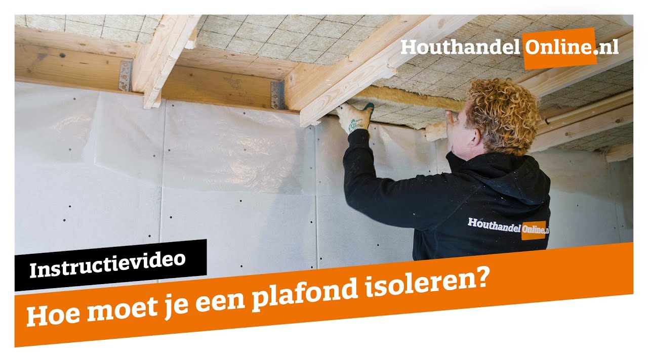 Hoe moet je een plafond isoleren?  &mdash; Houthandelonline #24