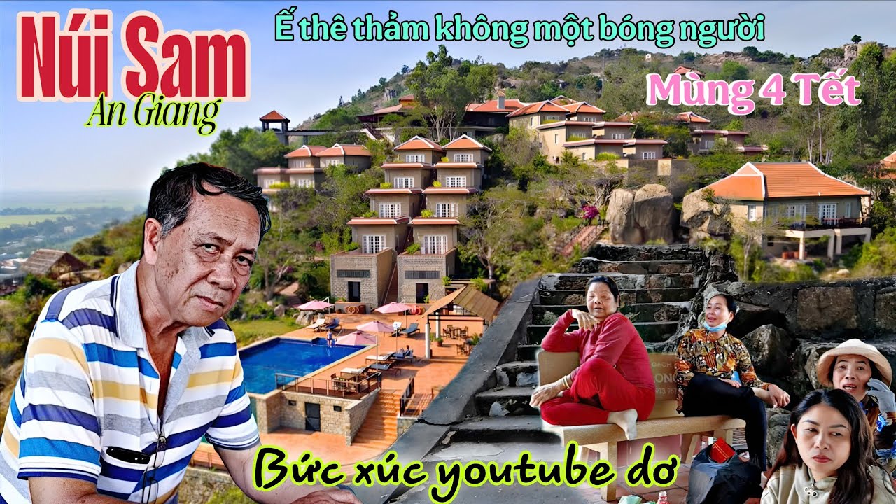 Núi sam vắng tanh Ế thê thảm người Dân quá bức xúc.Lời nói xuyên tạc từ youtube Dơ!
