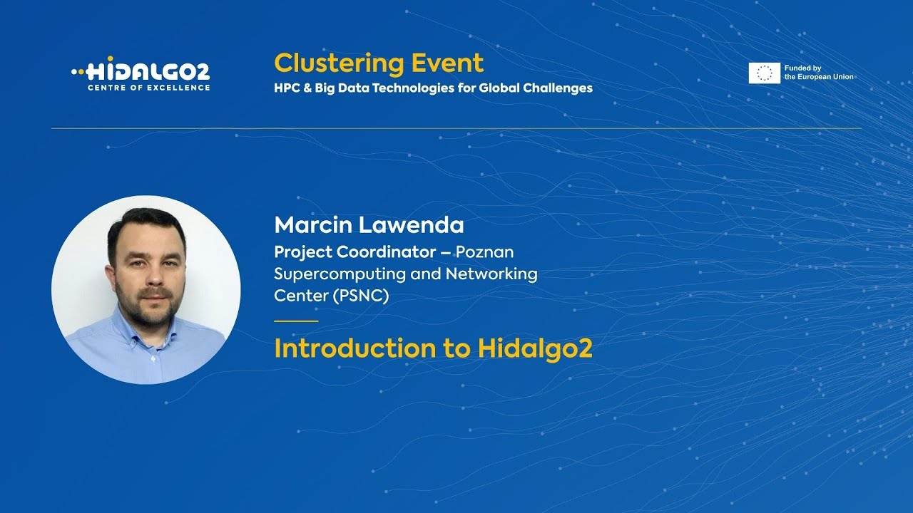 Hidalgo2 Clustering Event in Stuttgart, Germany - Marcin Lawenda: Introduction to HiDALGO2