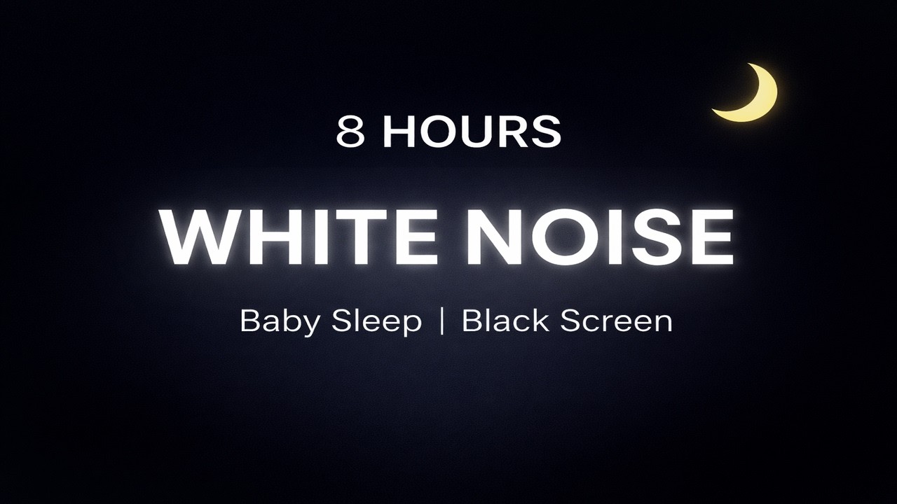 8 Hours White Noise for Baby Sleep (Black Screen) | Overnight Newborn Sound