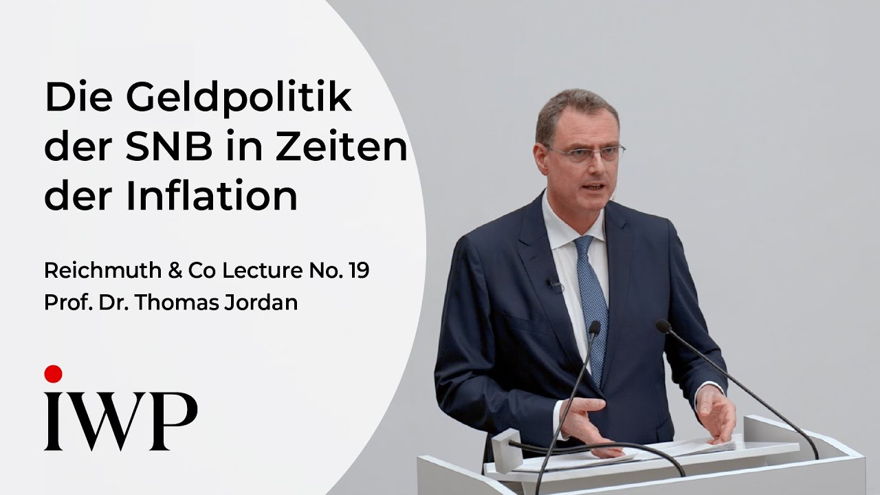 Prof. Dr. Thomas Jordan – Die Geldpolitik der SNB in Zeiten der Inflation