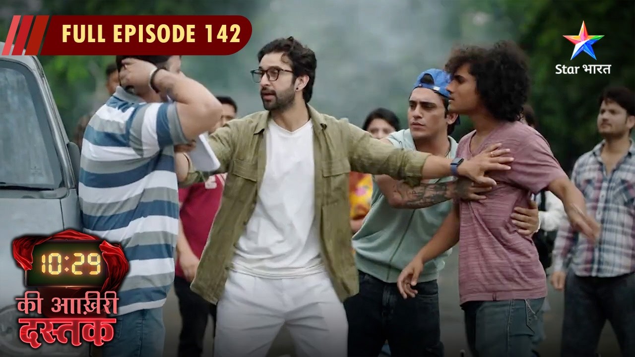 10:29 Ki Aakhri Dastak | Abhimanyu Ne Rakhi Savdhaani | FULL EPISODE - 142 | 10:29 की आख़िरी दस्तक