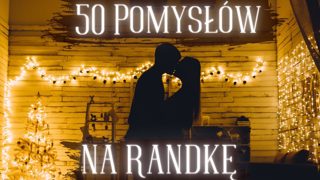 Najlepsze pomysły na randkę 🥂 Inspiracje na randkę - Co robić na randce - Gdzie pójść na randkę?