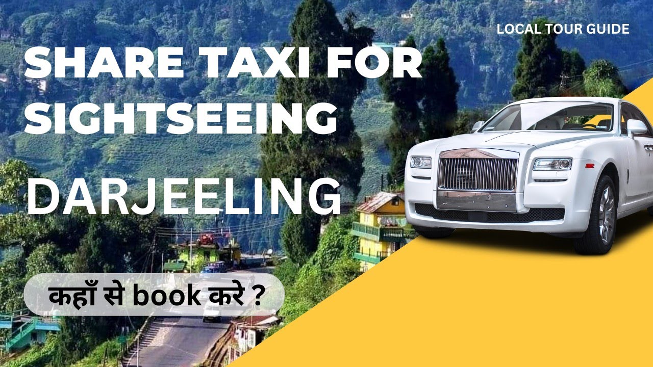 Share taxi for Darjeeling Sightseeing | अब संस्ते मे दार्जीलिङ घूम सकते हैं।