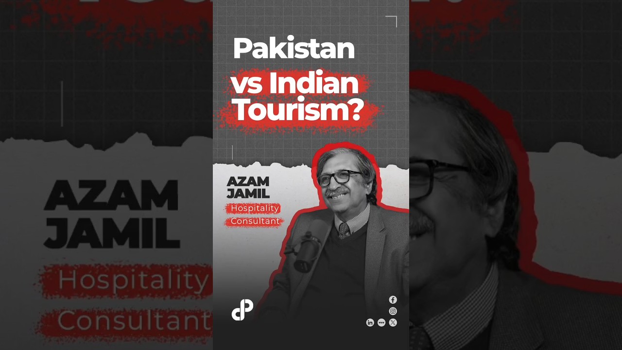 Pakistan Vs Indian Tourism? Feat. Azam Jamil, Hospitality Consultant #Pakistan #India #Tourism