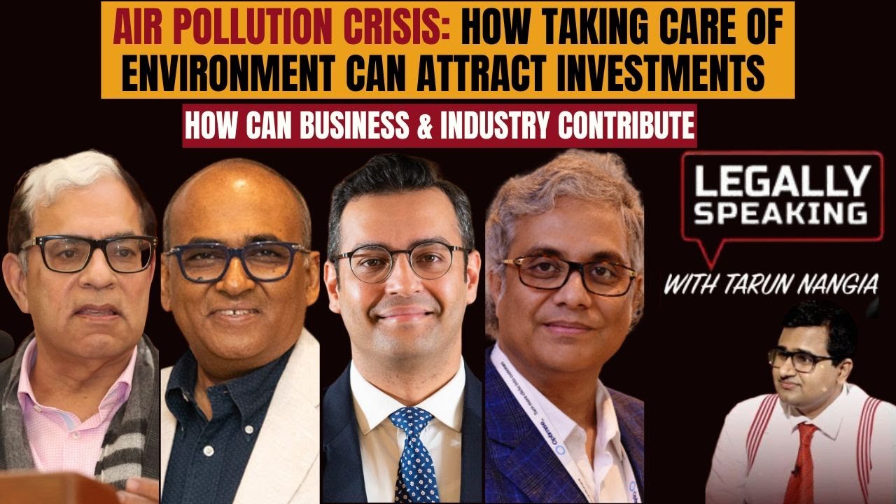 Air Pollution Crisis: How Taking Care of Environment can Attract Investments | Legally Speaking