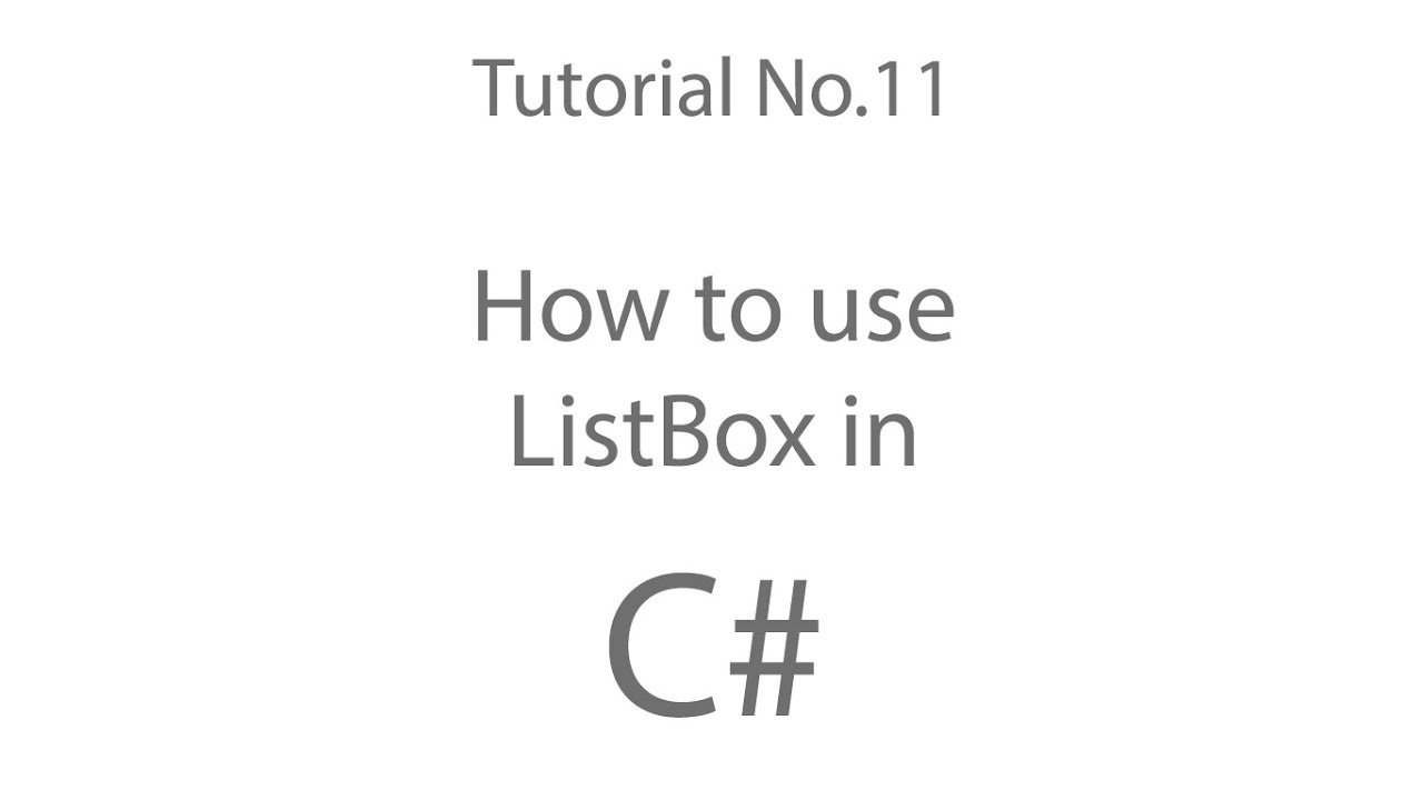 C# Tutorial 11: How to use ListBox
