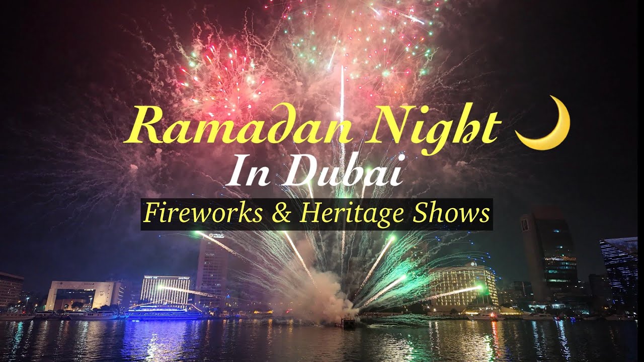 Ramadan Fireworks  At Al Seef Dubai | Heritage Night & Cultural Shows 4K WalkingTour 