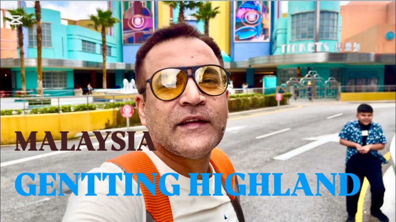 GETTING HIGHLAND TOUR (MALAYSIA) #genttinghighland #malaysia 