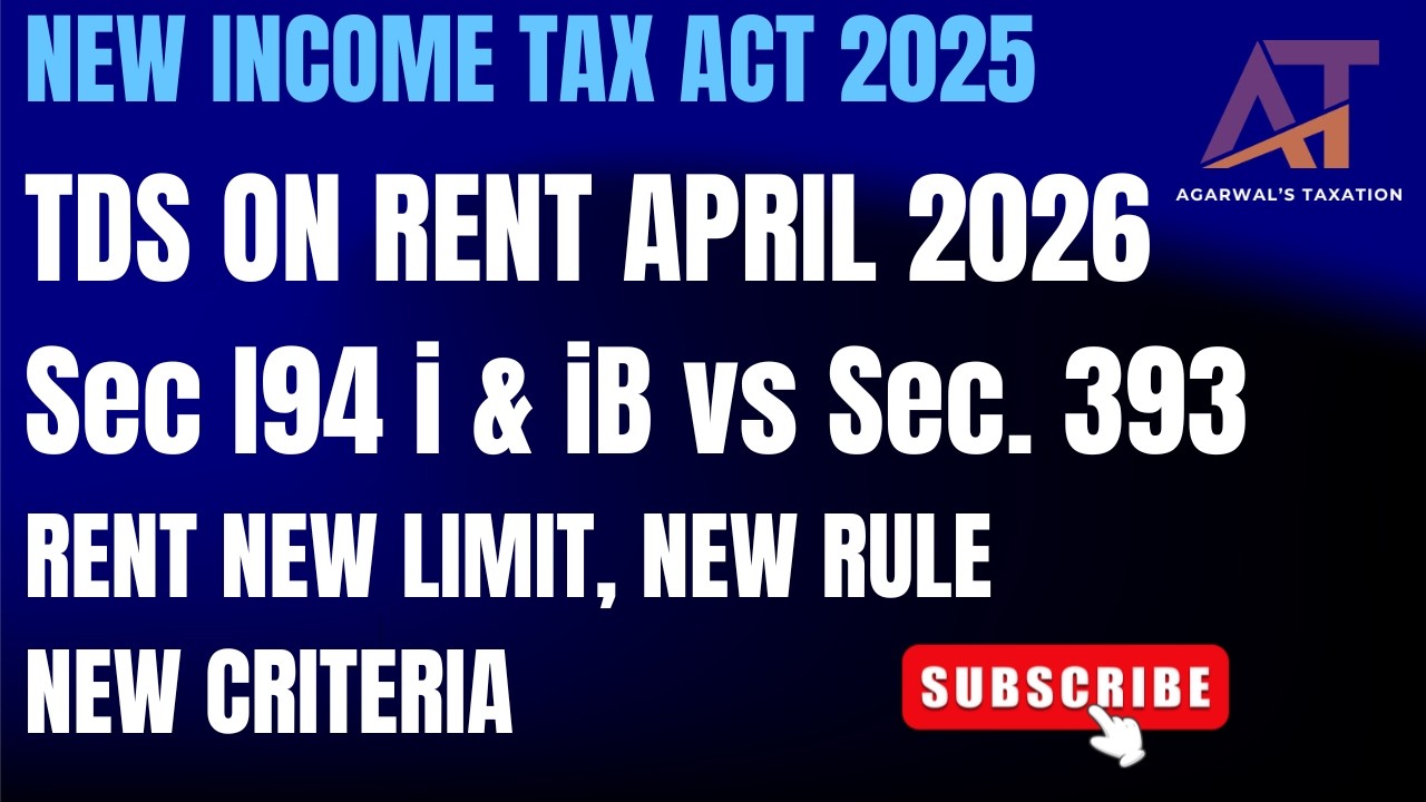 TDS on Rent Under New Income Tax Act 2025 | Section 393 vs 194I & 194IB Explained (2026 Update)