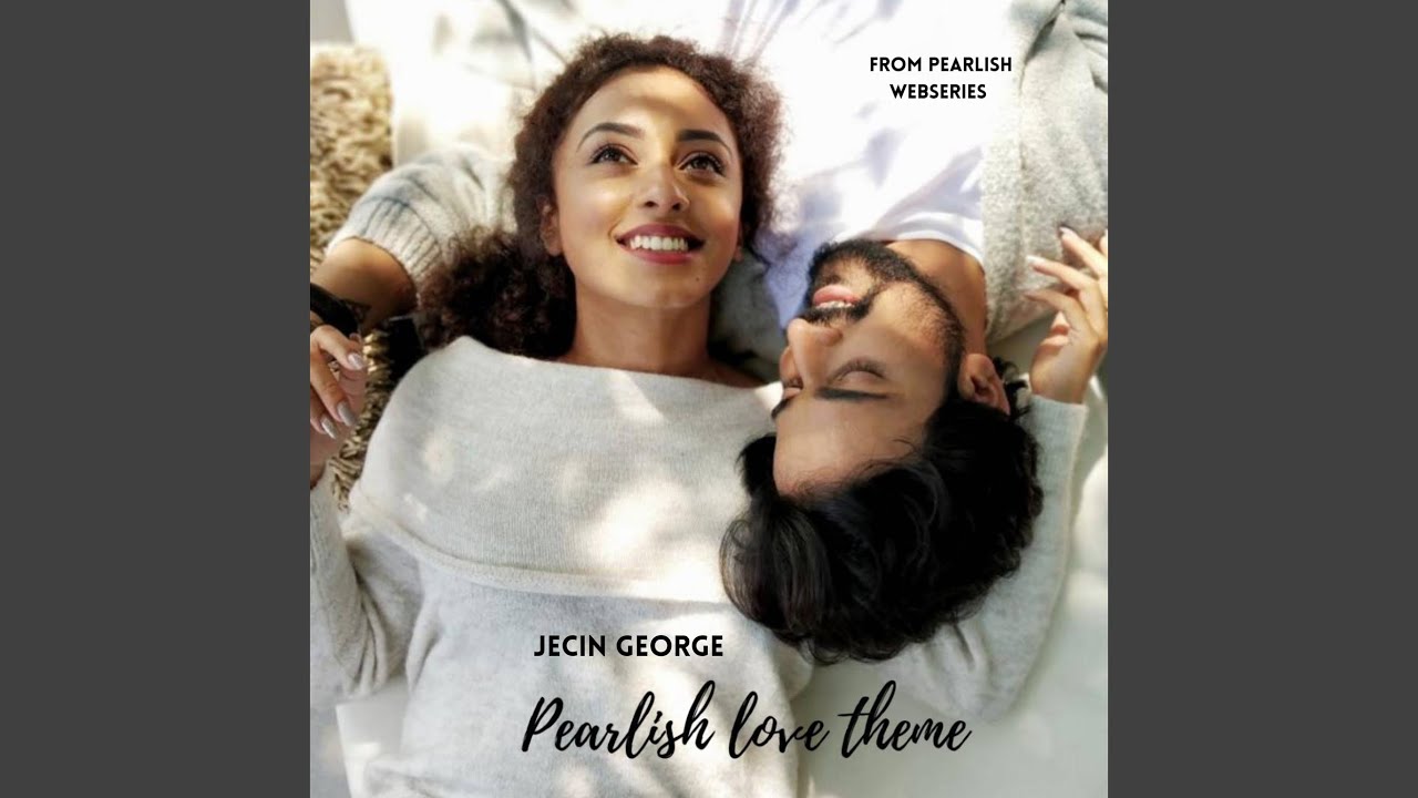 Pearlish Love Theme (From Pearlish Webseries)