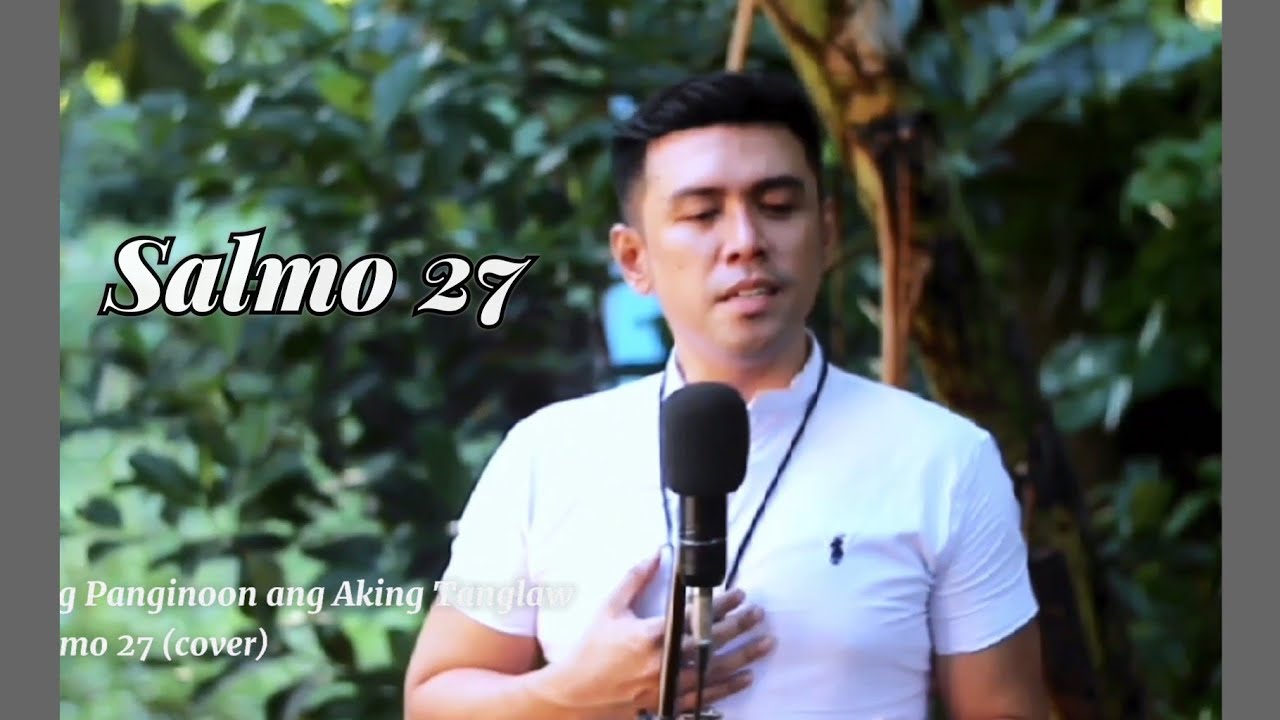 SALMO 27 ANG PANGNOON ANG AKING TANGLAW (cover)