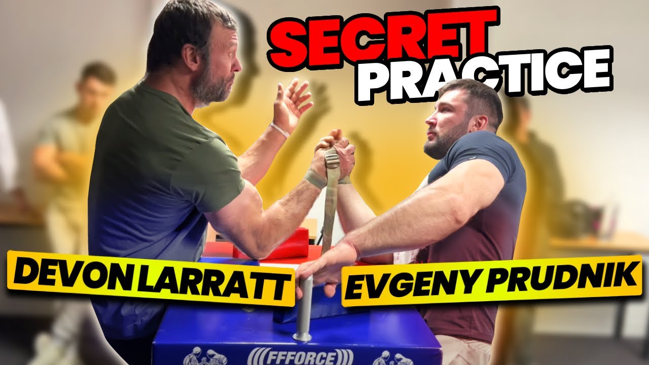 Devon Larratt vs Evgeny Prudnik Secret Arm Wrestling Practice!!