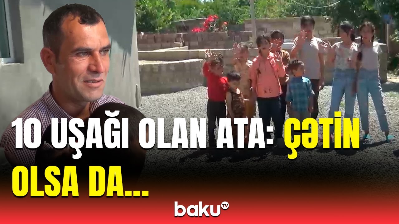Baku TV 10 uşaqlı Abdullayevlər ailəsində | Salyandan maraqlı reportaj