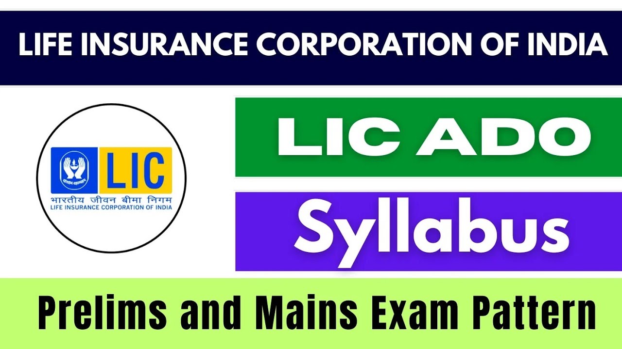 LIC ADO Syllabus: A Guide to Prelims and Mains Exam Pattern