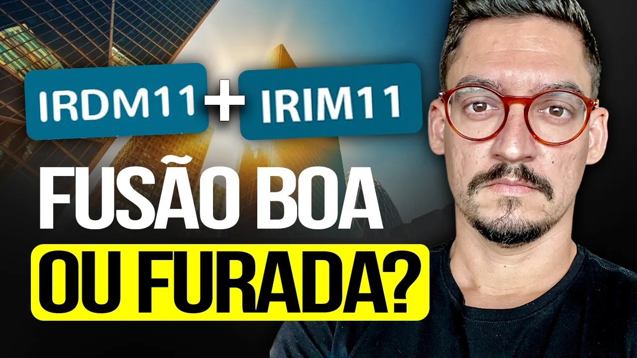Vale a Pena Ficar no IRIM11 Depois da Fusão Com IRDM11?