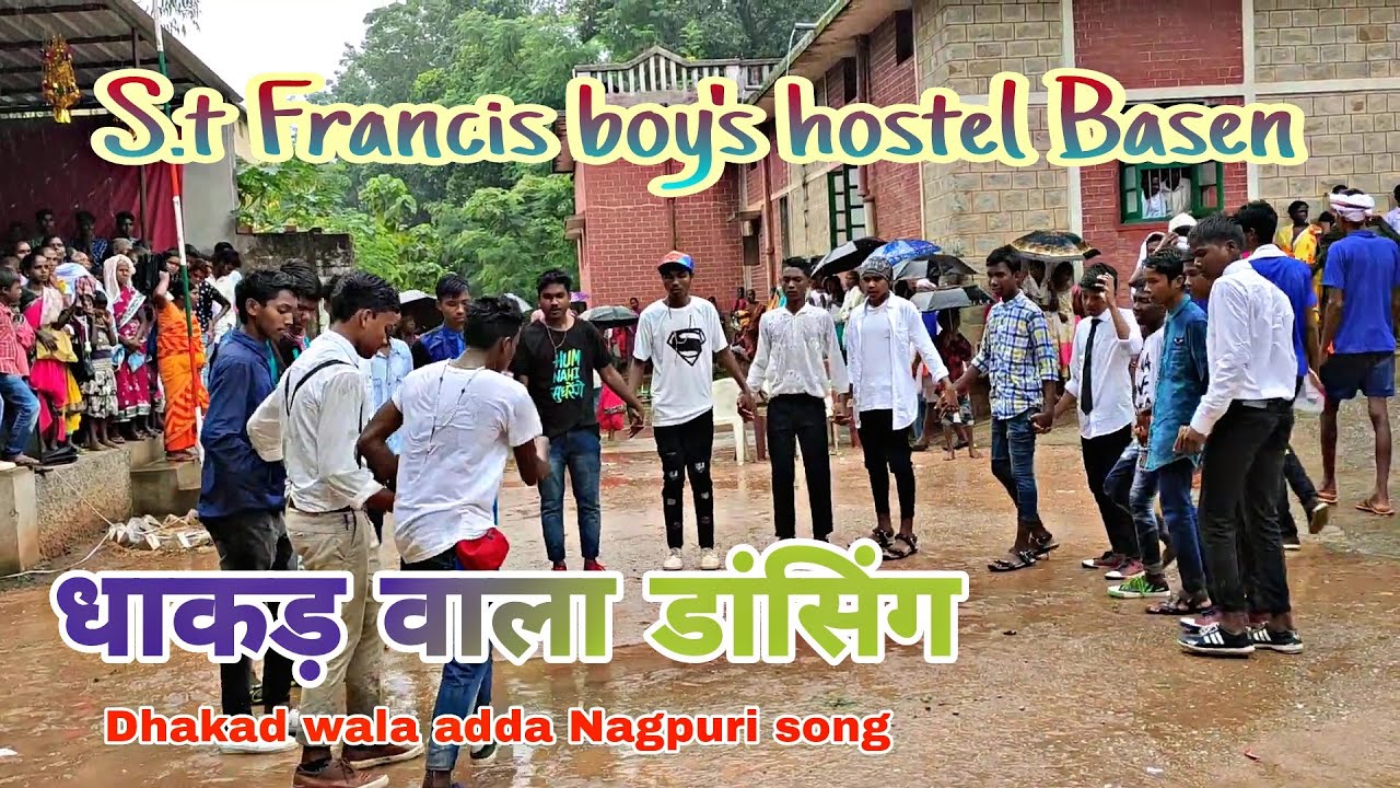 Dhakad wala adda Nagpuri song // S.t Francis boy's hostel ka धाकड़ वाला डांस // 2021 //