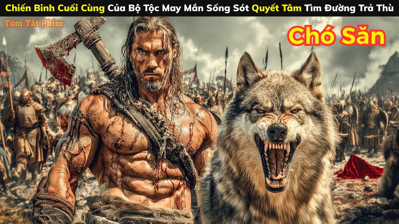 [Review Phim] Chiến Binh Cuối Cùng Của Bộ Tộc May Mắn Sống Sót Quyết Tâm Tìm Đường Trả Thù