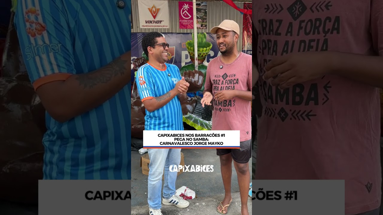 CAPIXABICES NOS BARRACÕES #1: JORGE MAYKO - CARNAVALESCO DO PEGA NO SAMBA