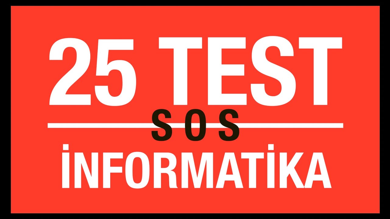 SOS - İnformatikadan Mütləq İzləməli Olduğumuz ÇOX ÖNƏMLİ SINAQ