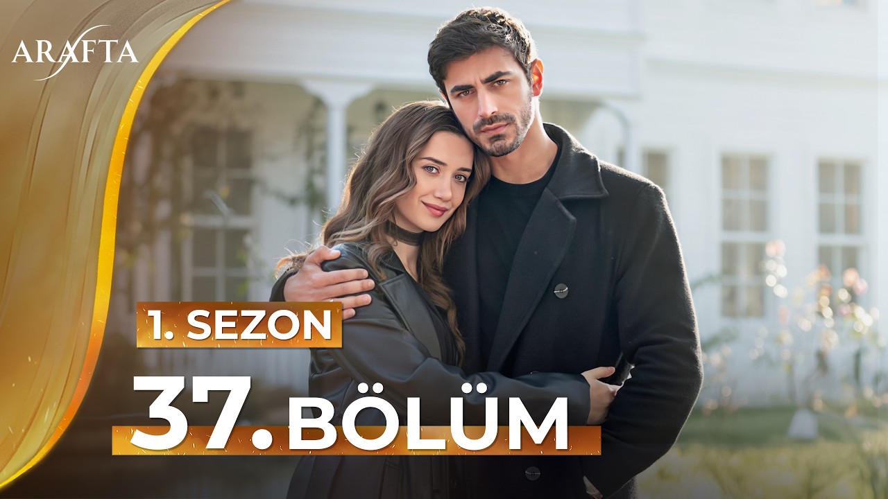 Серия 37 сериала «Арафта» | Мега-серия | Полная серия | турецкие сериалы @araftadizisi