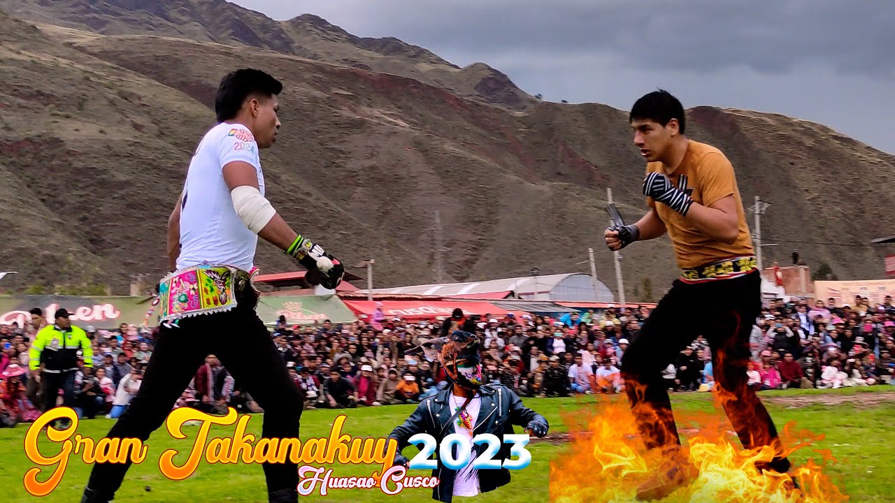 Ultima Pelea de Maju Rioja en Cusco GRAN TAKANAKUY & RUNA TINKU  en CUSCO  HUASAO  2023 Completo