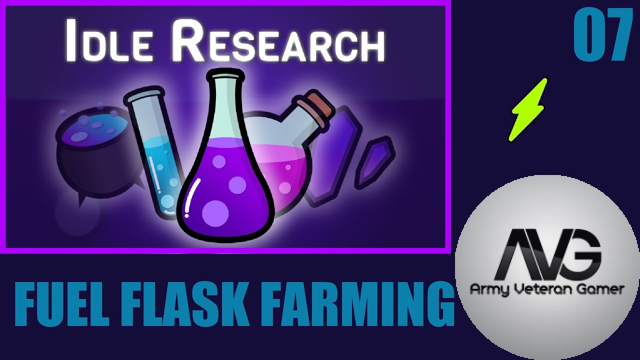 Idle Research - Ep 7 - Fuel Flask Farming (Alpha)