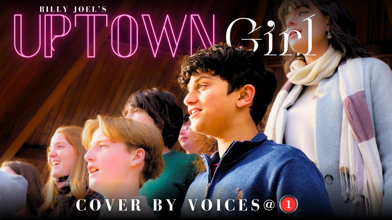Uptown Girl (Billy Joel) | Cover by Voices@1 Youth Choir