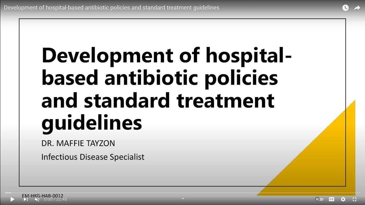 Development of hospital-based antibiotic policies and standard treatment guidelines