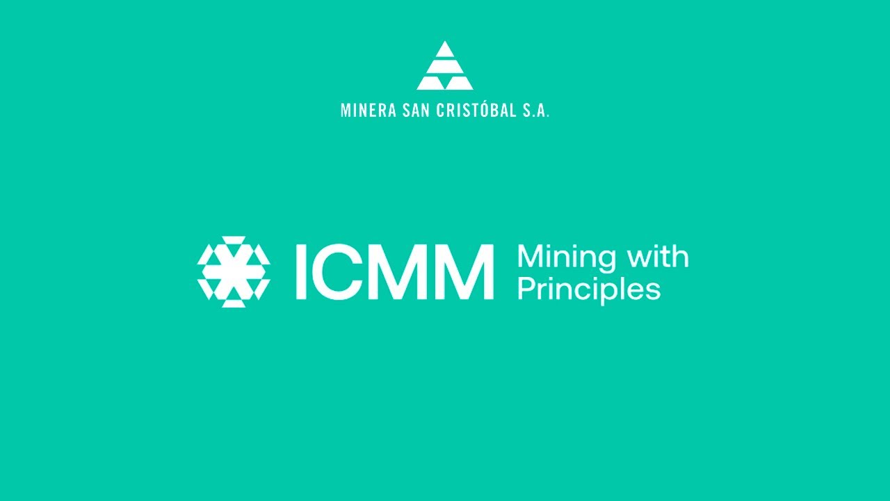 Minera San Crist&oacute;bal member of the International Council on Mining and Metals (ICMM)