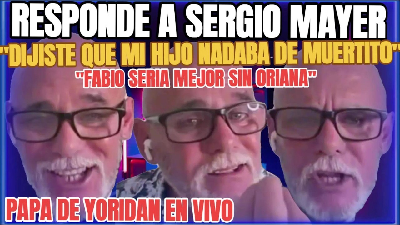 PAPÁ DE YORIDAN MARTÍNEZ EXPLOTA CONTRA LAS CRITICAS DE SERGIO MAYER A SU HIJO. 🫣