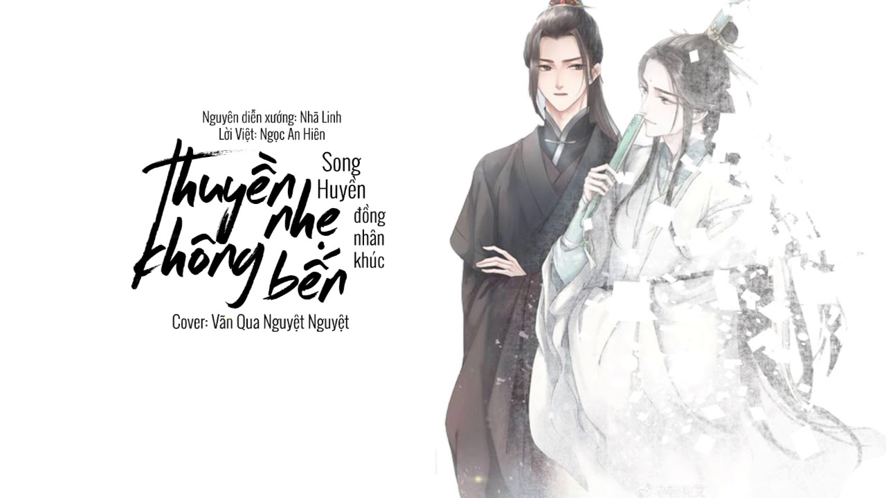 [Cover lời Việt][Song Huyền đồng nhân khúc] Thuyền Nhẹ Không Bến - Nhã Linh | Vãn Qua Nguyệt Nguyệt