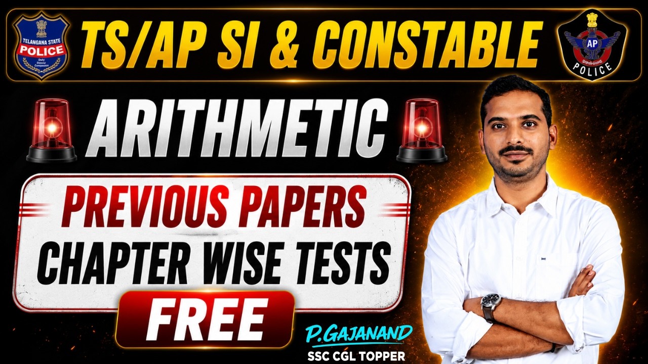 TS/AP SI/Constable Notification 2026 | Arithmetic | Previous Papers Chapter-wise TESTS (2016-2023) |