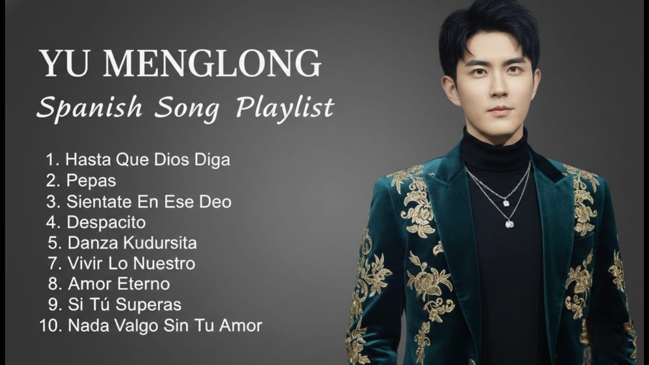 YU MENGLONG | Heartbreaking Spanish Love 💔 Sad Songs Playlist #Emotional #Viral #YU_MENGLONG