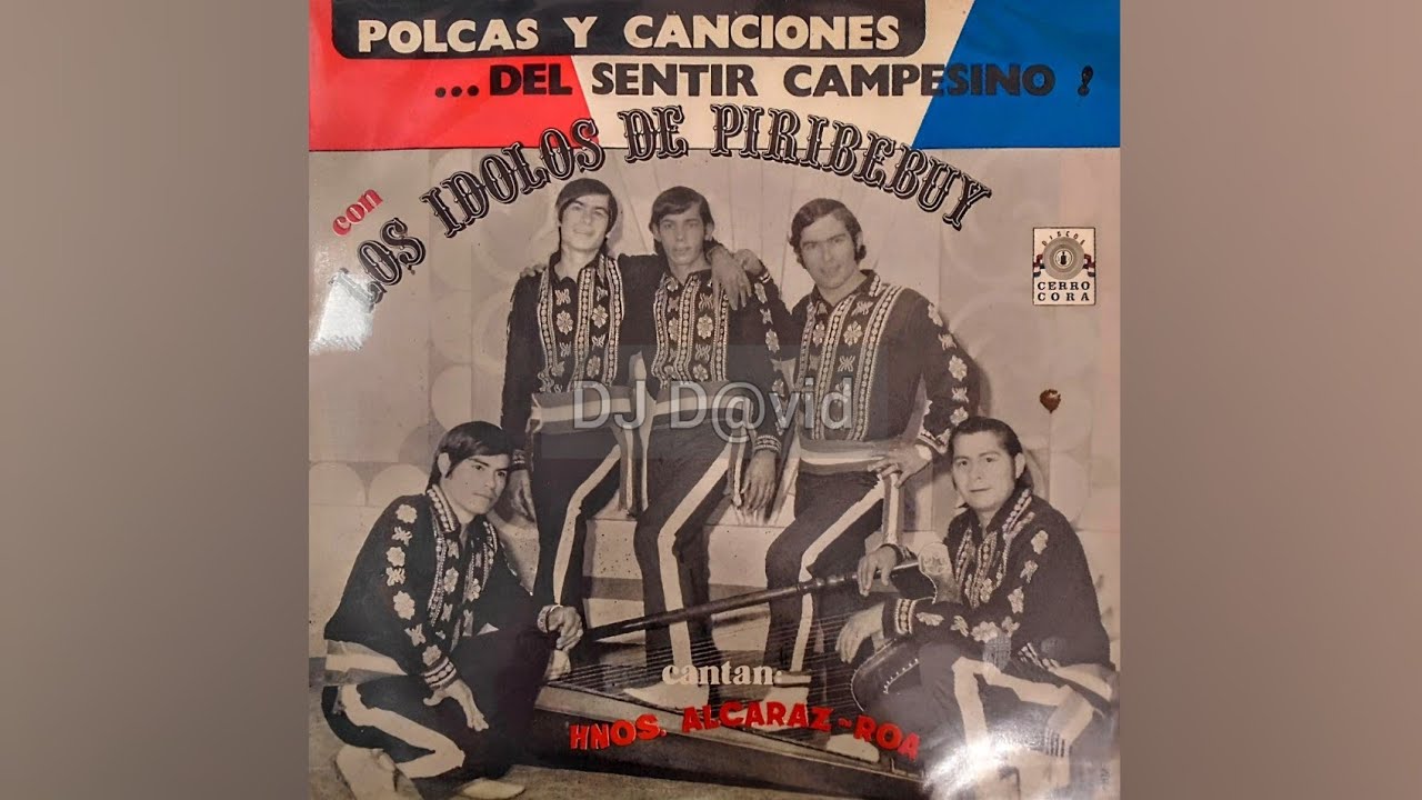 Los Idolos de Piribebuy Colección de Grandes Éxitos