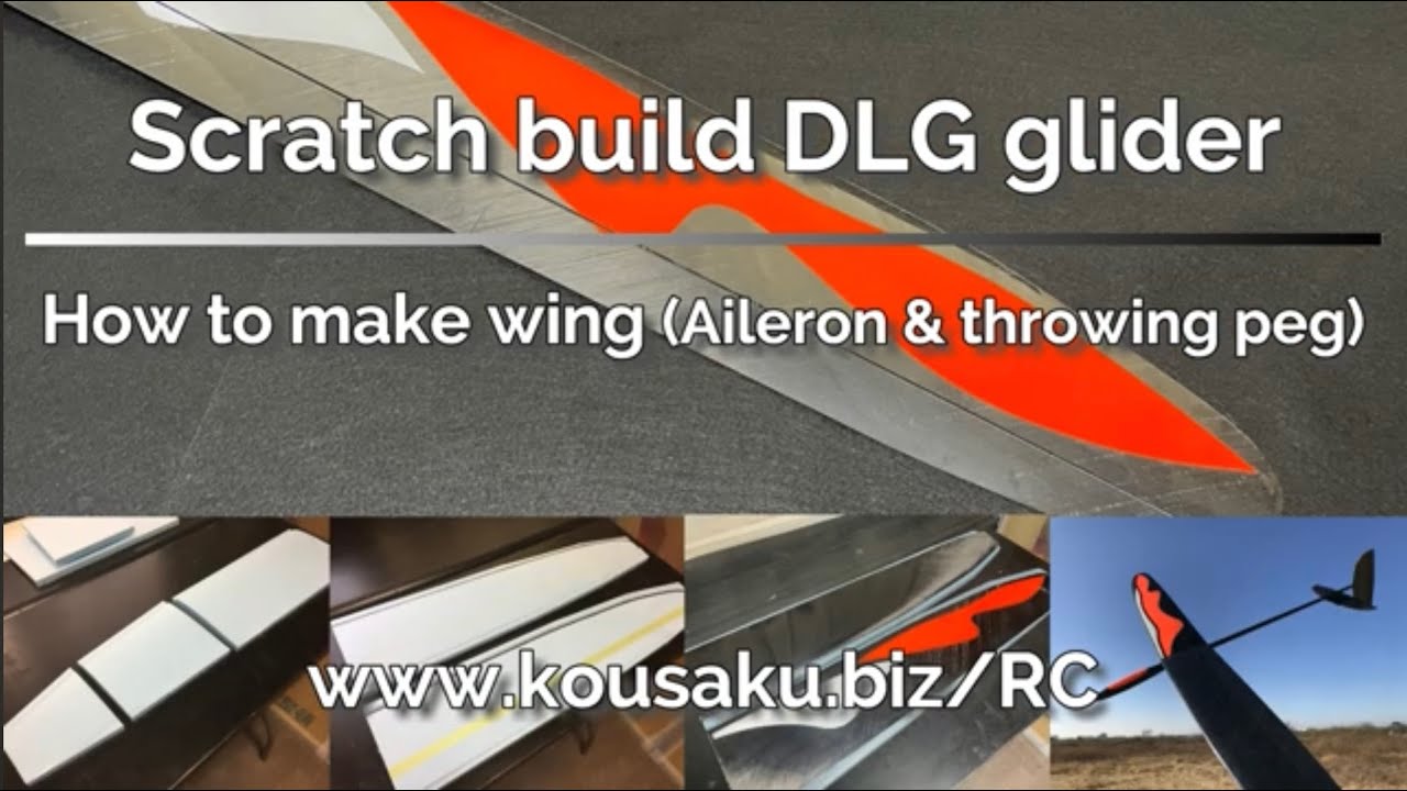 Scratch build DLG glider -How to make wing (Aileron and throwing peg)-