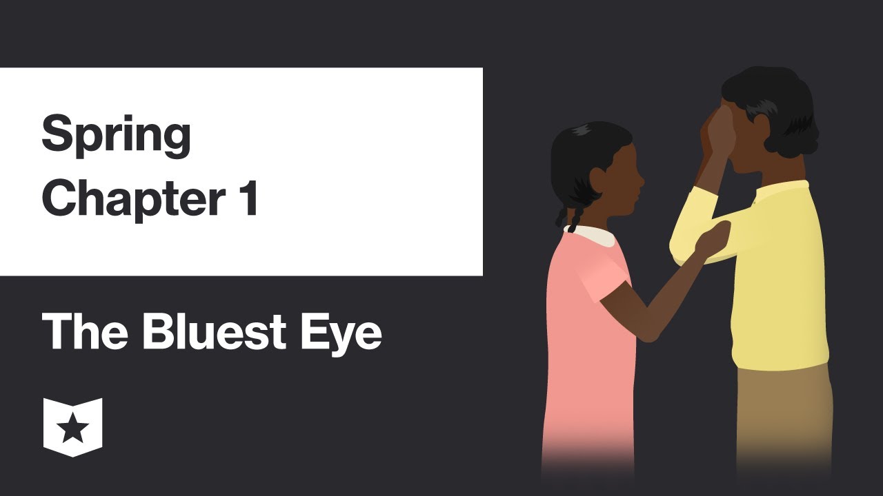 The Bluest Eye by Toni Morrison | Spring, Chapter 1