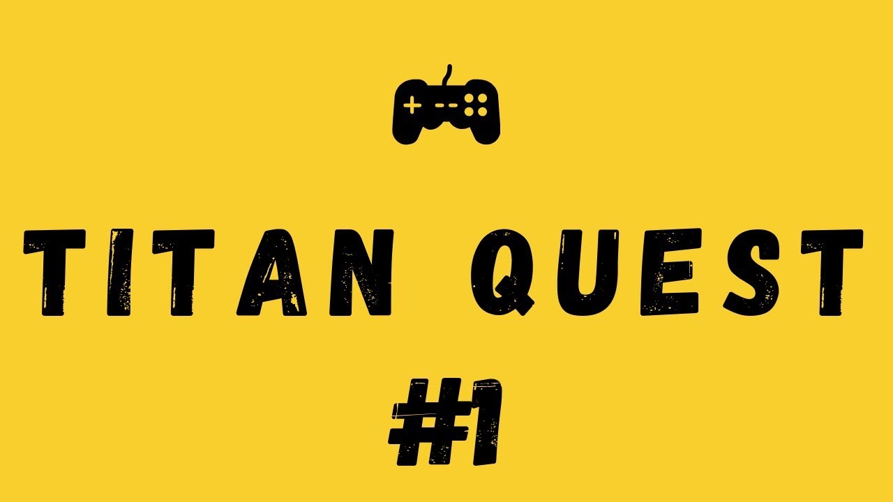 Titan Quest /Android/ Прохождение #1