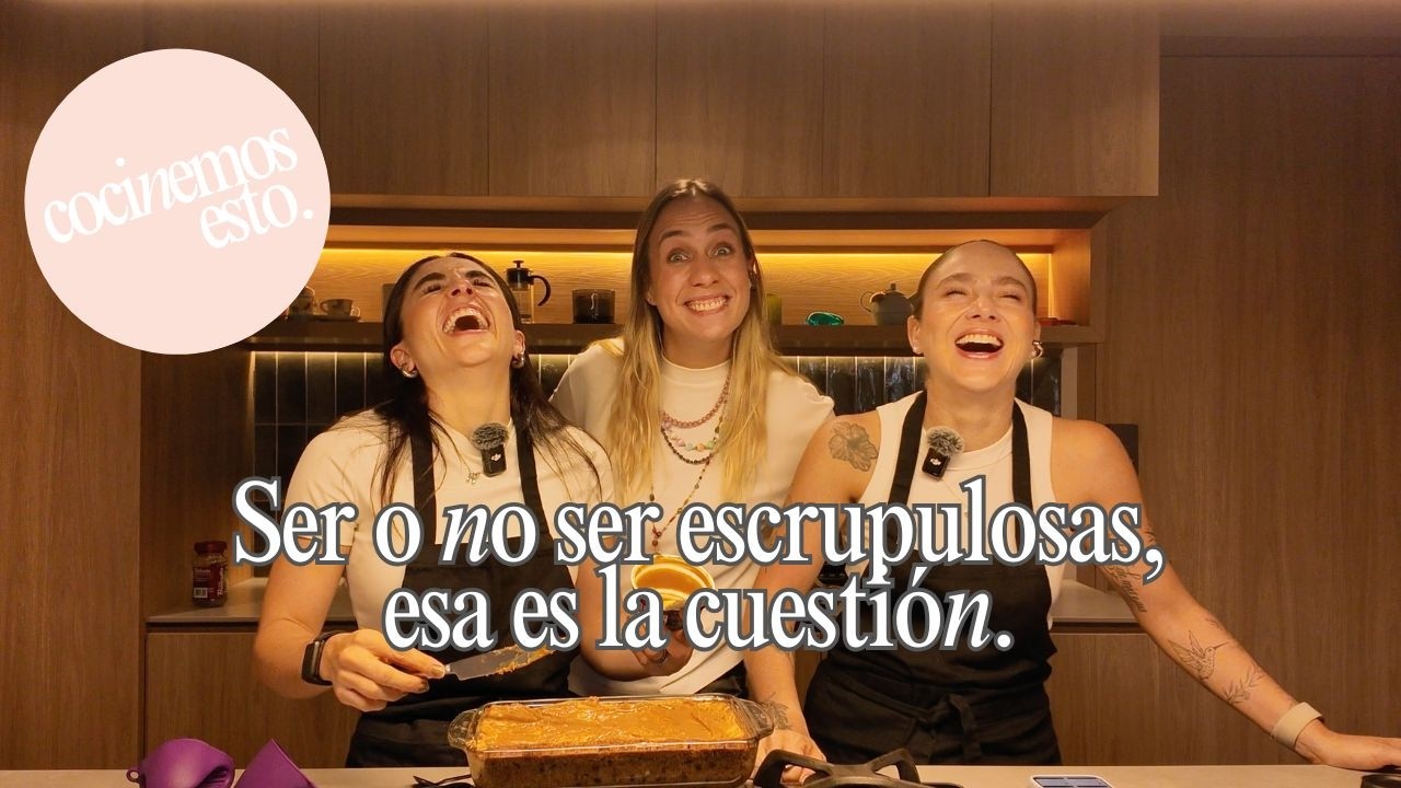 Ep. 16 - Ser o no ser escrupulosas, esas es la cuestión.