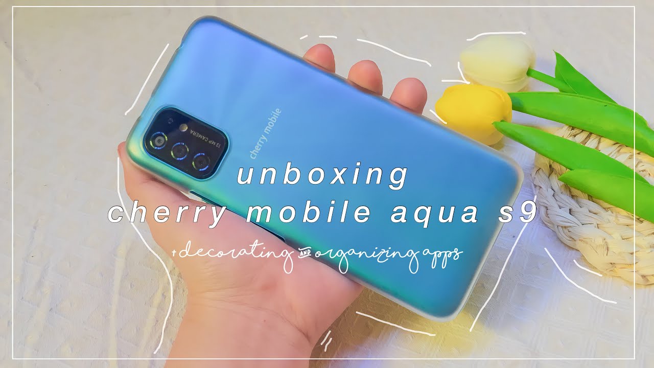 unboxing, decorating, & organizing cherry mobile aqua s9 | budget friendly aesthetic android phone