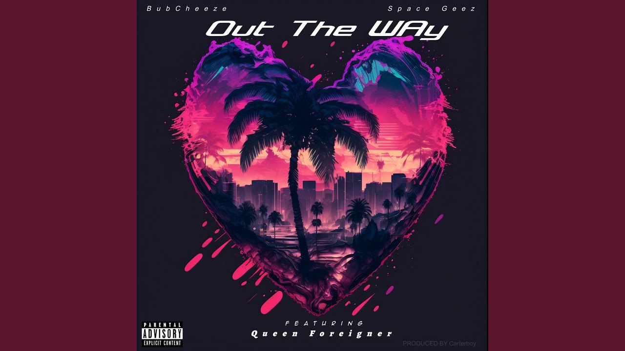 Out The Way Radio Version